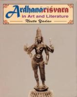 Ardhanarisvara in Art and Literature 8124601690 Book Cover