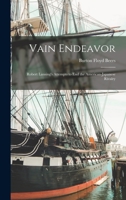 Vain Endeavor: Robert Lansing's Attempts to End the American-Japanese Rivalry 1014278252 Book Cover