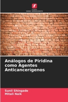 Análogos de Piridina como Agentes Anticancerígenos (Portuguese Edition) 620801459X Book Cover