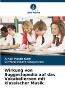 Wirkung von Suggestopedia auf das Vokabellernen mit klassischer Musik 6206251284 Book Cover