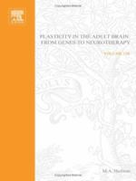 Plasticity in the Adult Brain: From Genes to Neurotherapy 044450981X Book Cover