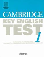 Cambridge Key English Test 1 Student's book: Examination Papers from the University of Cambridge Local Examinations Syndicate 0521587298 Book Cover