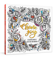 Choose Joy: A Coloring Book of Gratitude and Wonder 0593232208 Book Cover