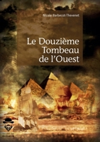 Le Douzième Tombeau de l'Ouest (French Edition) 2342162588 Book Cover