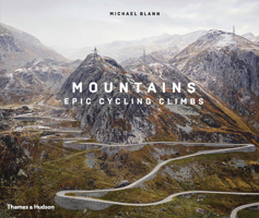 Mountains: Epic Cycling Climbs: Epic Cycling Climbs 0500023085 Book Cover