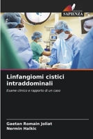 Linfangiomi cistici intraddominali (Italian Edition) 6208231809 Book Cover