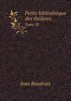 Petite Bibliotheque Des Theatres Tome 20 5518979150 Book Cover