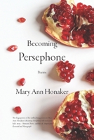 Becoming Persephone 0578225212 Book Cover