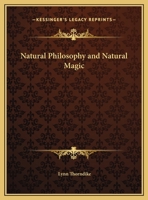 Natural Philosophy And Natural Magic 1425373666 Book Cover