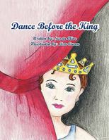 Dance Before the King 1441536175 Book Cover