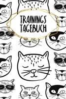 Trainingstagebuch: Logbuch f�r dein Training - Dokumentiere GYM-�bungen - Ausf�llbuch - 120 Seiten - A5 - Notebook f�r mehr Kraft - Di�t und Fitness - Kraftsport und Kardiotraining - Motiv: Coole Katz 1659463203 Book Cover