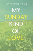 My Sunday Kind of Love 1663208379 Book Cover