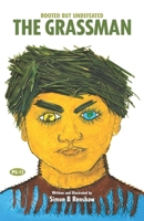 The Grassman: Rooted but Undefeated: Simon B Renshaw B091DWX1WR Book Cover