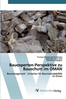 Bauexperten-Perspektive zu Bauschutt im OMAN: Baumanagement - Ursachen für Baumaterialabfälle im Oman 620066126X Book Cover