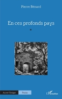 En ces profonds pays (Accent Tonique - Poésie) (French Edition) 2336487969 Book Cover