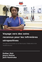 Voyage vers des soins reconnus pour les infirmières séropositives (French Edition) 6209255019 Book Cover