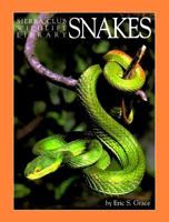 Snakes (Sierra Club Wildlife Library) 1550135848 Book Cover