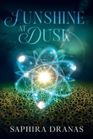 Sunshine at Dusk: The revolution B0DWXSP4TY Book Cover