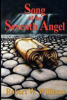 Song of the Seventh Angel 1453780742 Book Cover