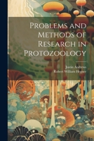 Problems and Methods of Research in Protozoology 1021496235 Book Cover