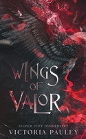 Wings of Valor (Silver City University) 1068920718 Book Cover