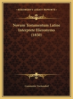 Novum Testamentum Latine Interprete Hieronymo 116561345X Book Cover