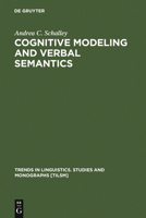 Cognitive Modeling And Verbal Semantics: A Representational Framework Based On UML 3110179512 Book Cover