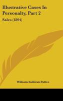 Illustrative Cases In Personalty, Part 2: Sales 1164881035 Book Cover