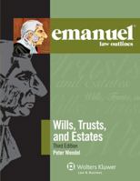 Emanuel Law Outlines: Wills, Trusts, and Estates: Keyed to Dukeminier/Johanson/Lindgren/Sitkoff 0735545456 Book Cover