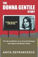 The Donna Gentile Story: The Life and Murder of an Innocent Runaway 0982261616 Book Cover