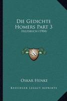 Die Gedichte Homers Part 3: Hilfsbuch (1904) 1161093443 Book Cover