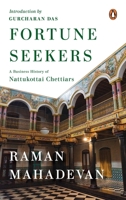 Fortune Seekers : A Business History of the Nattukottai Chettiars 0670084867 Book Cover