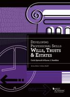 Developing Professional Skills: Wills, Trusts & Estates 1636594794 Book Cover