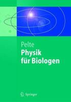 Physik Für Biologen: Die Physikalischen Grundlagen Der Biophysik Und Anderer Naturwissenschaften (Springer Lehrbuch) (German Edition) 3540211624 Book Cover