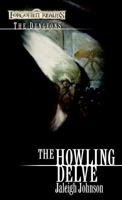 The Howling Delve (Forgotten Realms: The Dungeons, #2) 0786942789 Book Cover