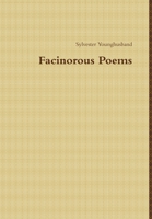 Facinorous Poems 130469562X Book Cover