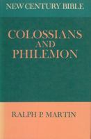 New Century Bible Commentary Colossians and Philemon (The New Century Bible Commentary Series) 0802819087 Book Cover