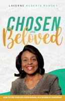 Chosen and Beloved-How to Use Our God Given Manual As Women in Leadership null Book Cover