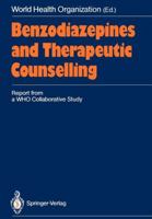 Benzodiazepines and Therapeutic Counselling: Report from a Who Collaborative Study 3642737145 Book Cover