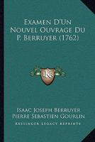 Examen D'Un Nouvel Ouvrage Du P. Berruyer (1762) 1246572141 Book Cover