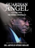 Guardian Angel: Volume Two: The Moshi Conspiracy 1477235388 Book Cover