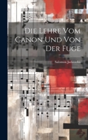 Die Lehre Vom Canon Und Von Der Fuge (German Edition) 1021349550 Book Cover