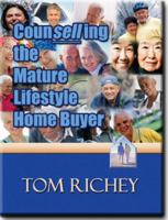 Counselling the Mature Lifestyle Home Buyer 0981740545 Book Cover
