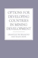 Options for Developing Countries in Mining Development 134918103X Book Cover