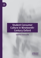 Student Consumer Culture in Nineteenth-Century Oxford 3030463893 Book Cover
