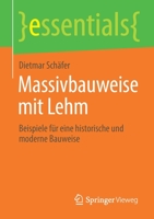 Massivbauweise mit Lehm: Beispiele für eine historische und moderne Bauweise (essentials) 365835318X Book Cover