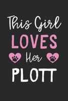 This Girl Loves Her Plott: Lined Journal, 120 Pages, 6 x 9, Funny Plott Gift Idea, Black Matte Finish (This Girl Loves Her Plott Journal) 1673545742 Book Cover