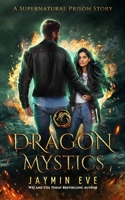 Dragon Mystics 1515039285 Book Cover