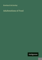 Adulterations of Food 3368804367 Book Cover