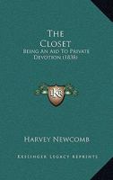 The Closet: Being An Aid To Private Devotion 116576685X Book Cover